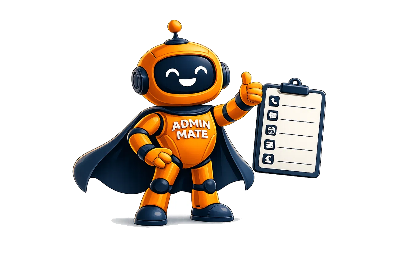 Adminmate, holding a clipboard of the calls, messages and jobs it has handled